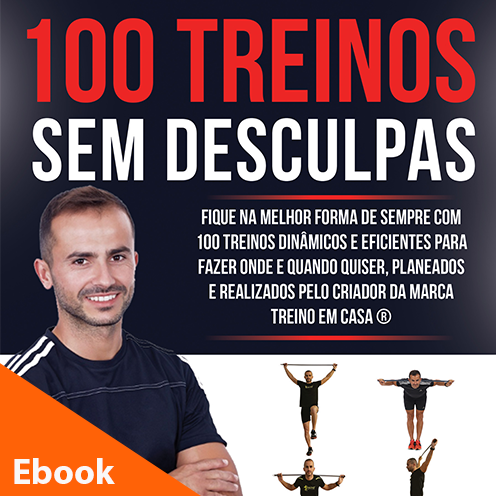 E-Book 100 treinos sem desculpas – Treino em Casa ®