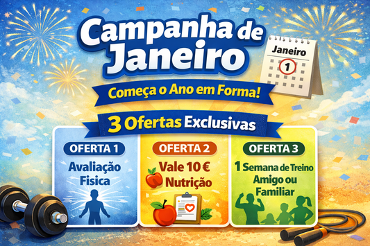 Campanha de Janeiro 2026 - Começa o ano a treinar